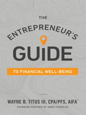 cover image of The Entrepreneur's Guide to Financial Well-Being